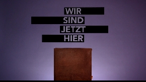 Filmbeginn "Wir sind jetzt hier"