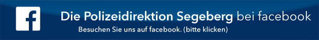 Link zum Facebookauftritt der PD Segeberg Link zum Facebookauftritt der PD Segeberg